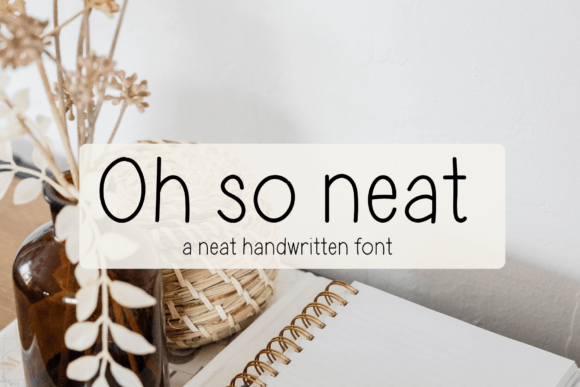 Oh so Neat Font: Elevating Marketing Visuals with Handwritten Charm