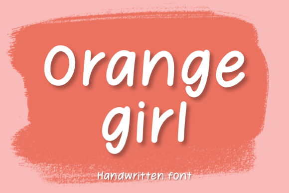 Orange Girl: A Handwritten Font That Brings Warmth to Editorial Design